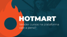 Hotmart: A Revolução do Empreendedorismo Digital – Tudo o que Você Precisa Saber