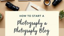 How to Start a Photography Blog (And Why You Should)